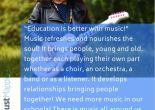 Education is better with music. Marion Cunningham