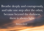 breathe deeply and courageously - Tamara Levitt