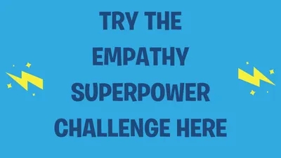 empathy superpower challenge